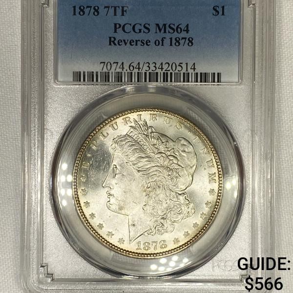 1878 7TF Rev of 78 Morgan Silver Dollar PCGS-MS64