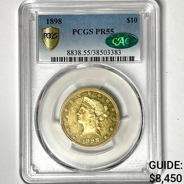 1898 CAC $10 Gold Eagle PCGS-PR55