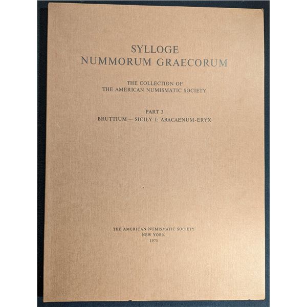 American Numismatic Society: Sylloge Nummorum Graecorum. The Collection of the American Numismatic S