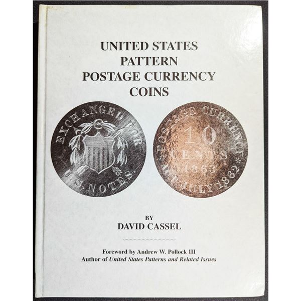 Cassel: United States Pattern Postage Currency Coins (signed by author)