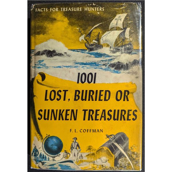 Coffman: 1001 Lost, Buried or Sunken Treasures. Facts for Treasure Hunters (inscribed by author)