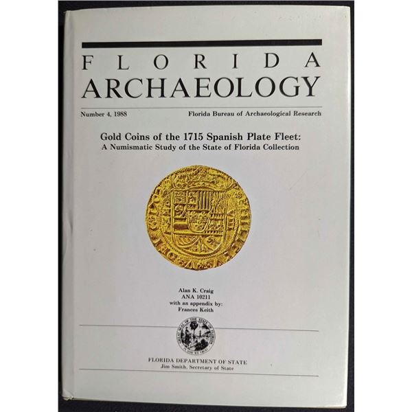 Craig: Gold Coins of the 1715 Spanish Plate Fleet. (signed by author)