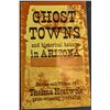 Image 1 : Heatwole: Ghost Towns and Historical Haunts in Arizona