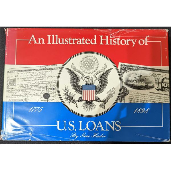 Hessler: An Illustrated History of U. S. Loans 1775-1898