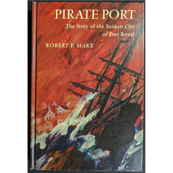 Marx: Pirate Port. The Story of the Sunken City of Port Royal
