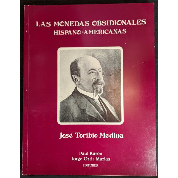 Medina: Las Monedas Obsidionales Hispano-Americanas