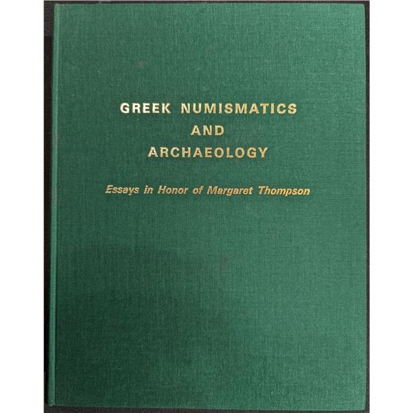 Morkholm: Greek Numismatics and Archaeology. Essays in Honor of Margaret Thompson