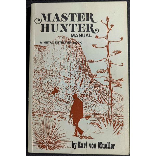 Mueller: The Master Hunter Manual. A Metal Detector Book.