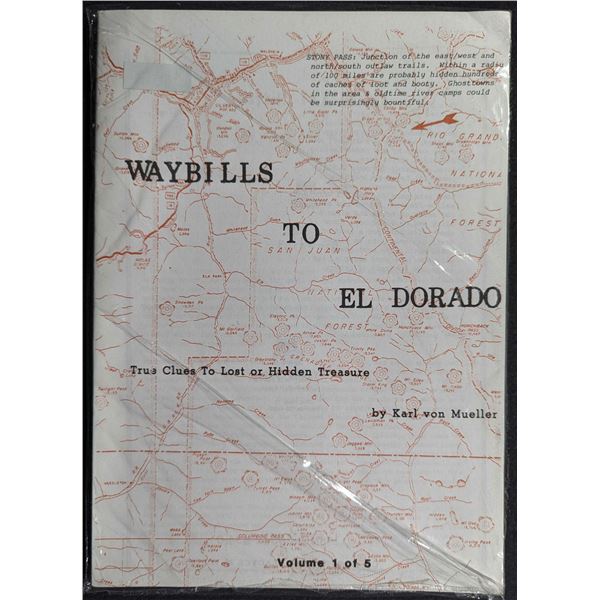 Mueller: Waybills to El Dorado. True Clues to Lost or Hidden Treasure