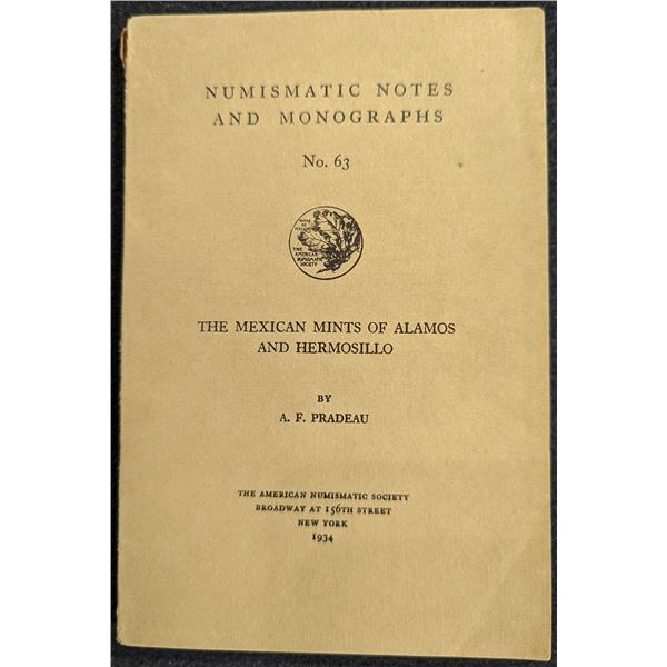 Pradeau: The Mexican Mints of Alamos and Hermosillo