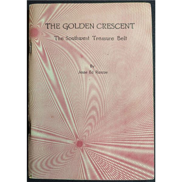 Rascoe: The Golden Crescent. The Southwest Treasure Belt