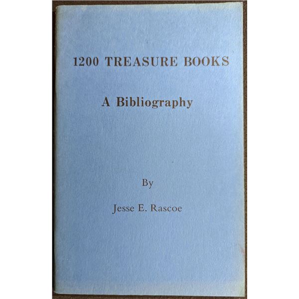 Rascoe: 1200 Treasure Books. A Bibliography