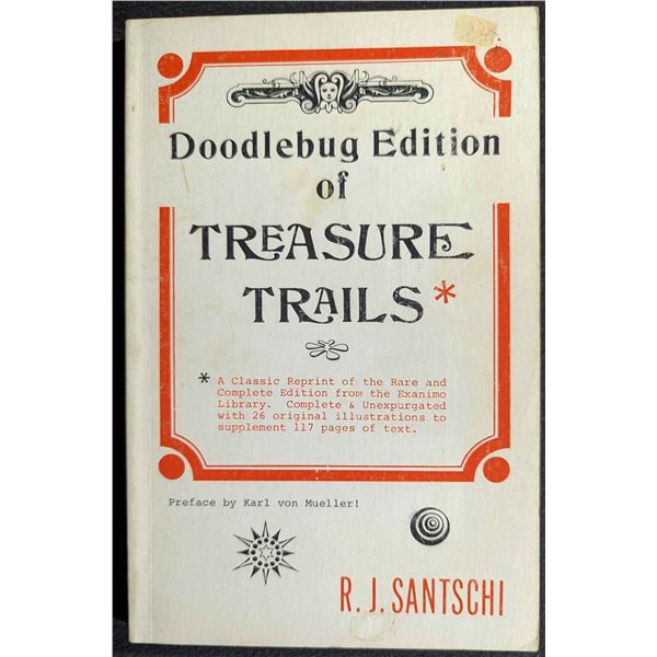 Santschi: Treasure Trails. With Extracts from Mysteries of Treasure Hunting