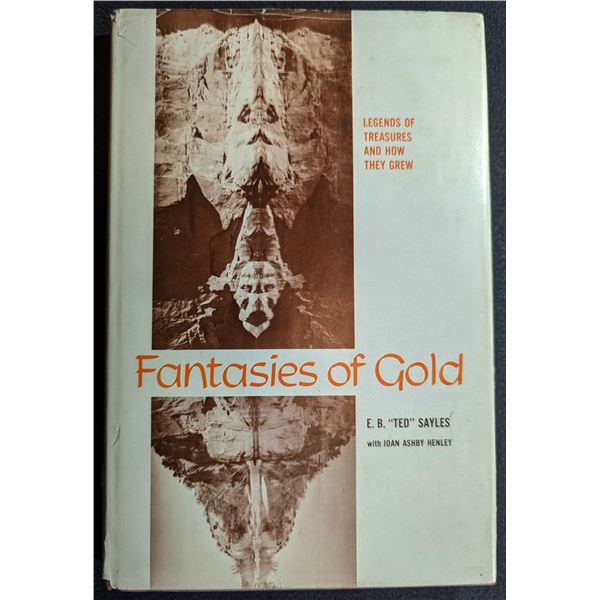 Sayles: Fantasies of Gold. Legends of Treasures and How They Grew