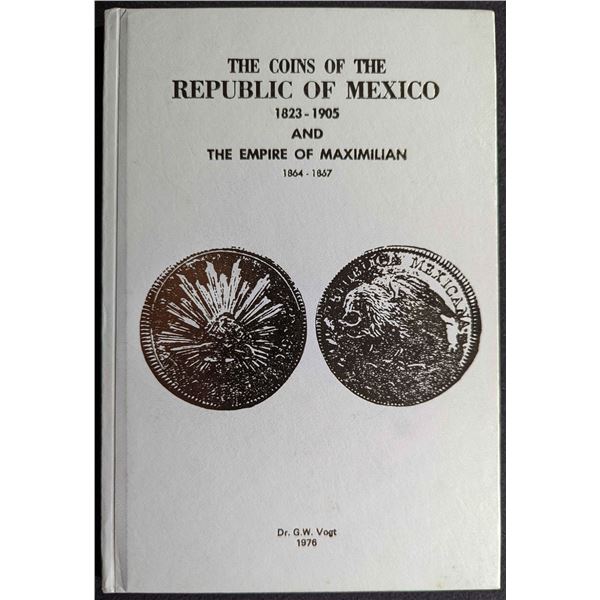 Utberg: The Coins of the Republic of Mexico 1823-1905 and the Empire of Maximilian 1864-1867