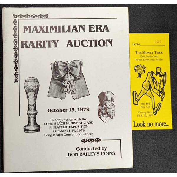 Bailey, Don: Maximilian Era Rarity Auction and Other Mexican Numismatic Items
