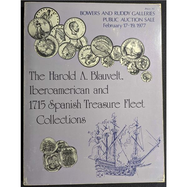 Bowers & Ruddy Galleries, Inc.: The Harold A. Blauvelt, Iberoamerican and 1715 Spanish Treasure Flee