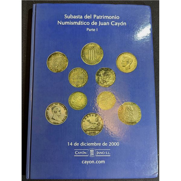Cayon Jano S.L.: Subasta del Patrimonio Numismatico de Juan Cayon Parte I