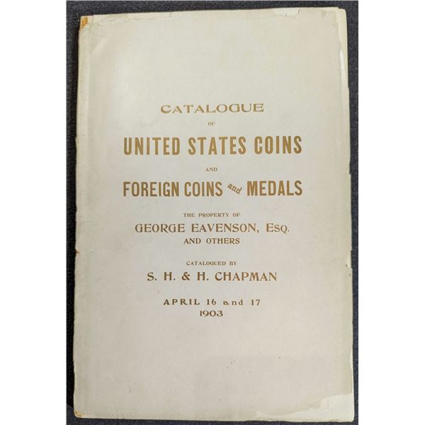 Chapman, S.H. & H.: Catalogue Of United States Coins and Foreign Coins and Medals. The Property of G