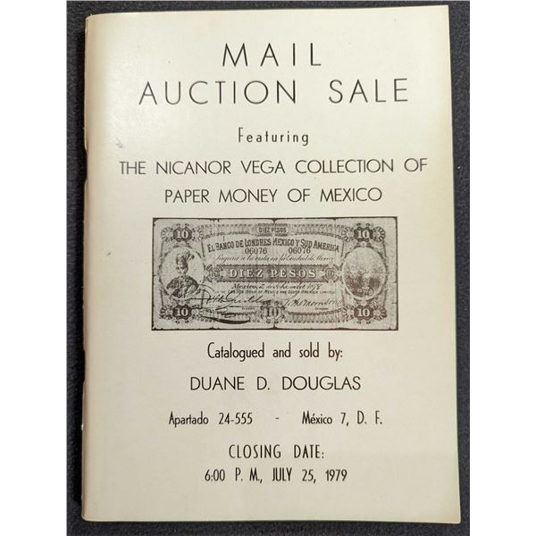 Douglas, Duane: Mail Auction Sale Featuring The Extensive Collection of Paper Money of Mexico of Nic