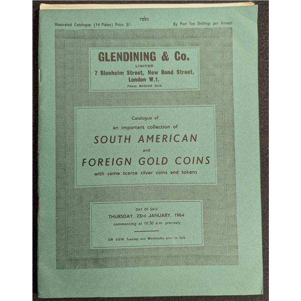 Glendining & Co.: Catalogue of an Important Collection of South American and Foreign Gold Coins with