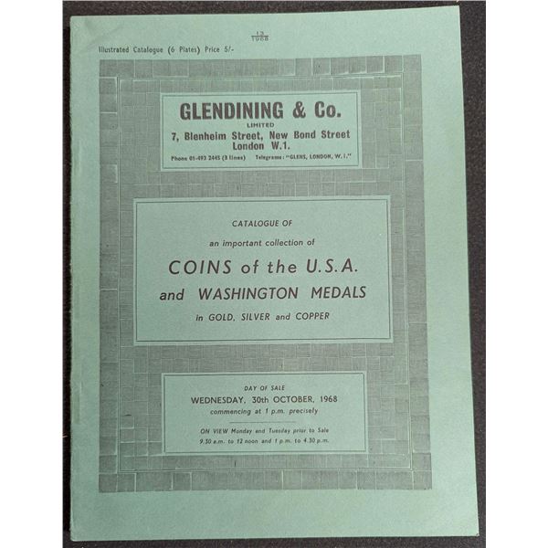 Glendining & Co.: Catalogue of an Important Collection of Coins of the U.S.A. and Washington Medals 