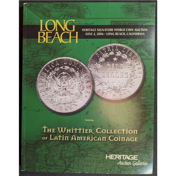 Heritage Auction Galleries: The Whittier Collection of Latin American Coinage