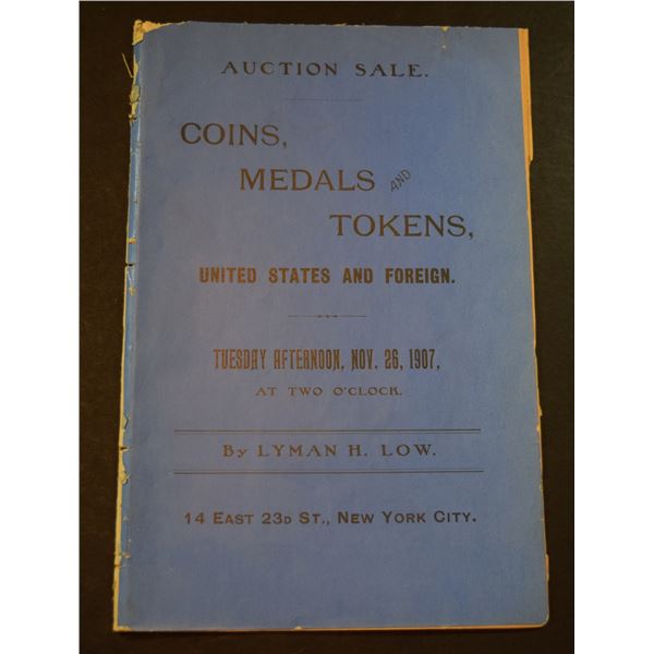Low, Lyman H.: Catalogue of American and Foreign Silver Coins, Medals in Silver, Bronze and White Me