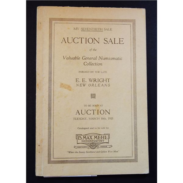 Mehel, B. Max: My Seventieth Sale. Auction Sale of the Valuable General Numismatic Collection Formed