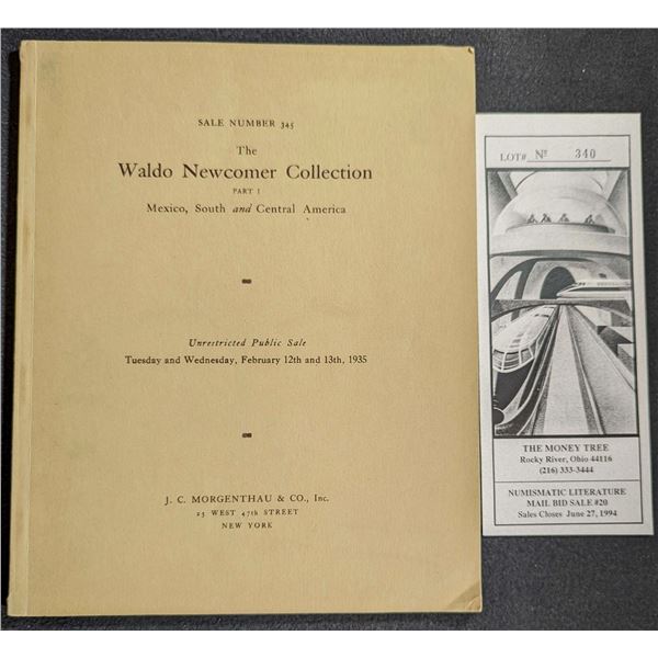 Morgenthau, J.C. & Co., Inc.: The Waldo Newcomer Collection Part I. Mexico, South and Central Americ