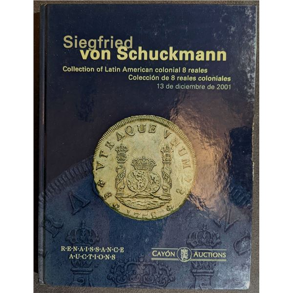 Renaissance Auctions, with Cayon Auctions: The Siegfried von Schuckmann Collection of Latin American
