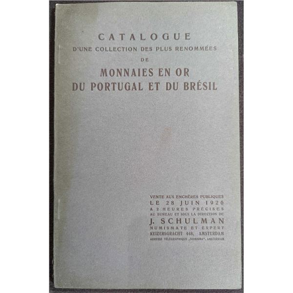 Schulman, Jacques: Catalogue D'une Collection de Plus Renommees de Monnaies En Or Du Portugal et Du 