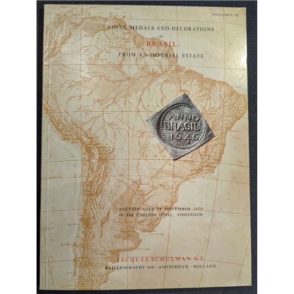 Schulman, Jacques N.V.: Coins, Medals and Decorations of Brasil from an Imperial Estate