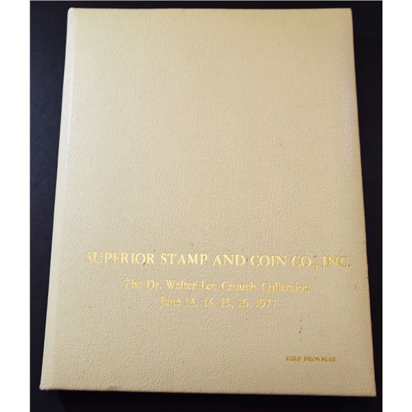 Superior Stamp & Coin Co., Inc.: The Dr. Walter Lee Crouch Collection