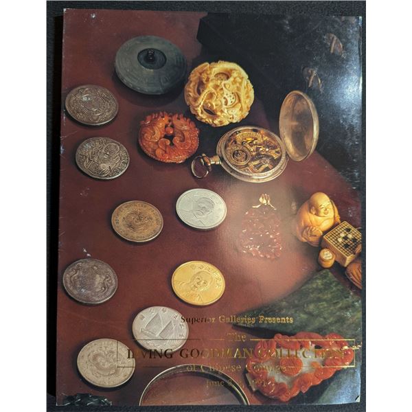 Superior Galleries, Inc.: The Irving Goodman Collection of Chinese Coinage