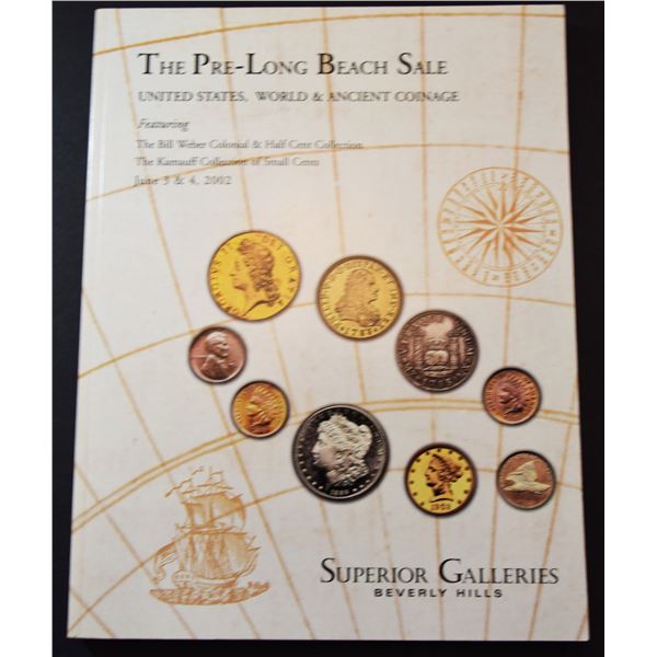 Superior Galleries, Inc.: Pre-Long Beach Sale of United States, World, and Ancient Coinage