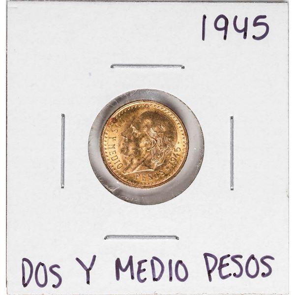 1945 Mexico Dos Y Medio Pesos Gold Coin