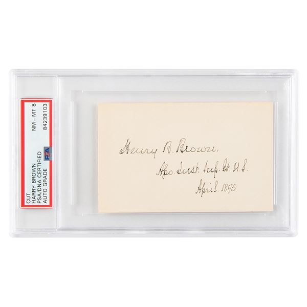 Henry Billings Brown Signature - PSA NM-MT 8