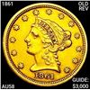 Image 1 : 1861 Old Rev $2.50 Gold Quarter Eagle CHOICE AU