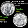 Image 1 : 1946-s BTW Old Commem Half Dollar 50c Grades Select Unc