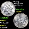 Image 1 : 1903-p Morgan Dollar $1 Grades Select+ Unc