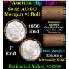 Image 1 : ***Auction Highlight***  AU/BU Slider Brinks Shotgun Morgan $1 Roll 1886 & P Ends Virtually UNC (fc)