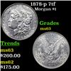 Image 1 : 1878-p 7tf Morgan Dollar $1 Grades Select Unc