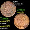 Image 1 : 1907 Indian Cent 1c Grades Select Unc BN