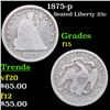 Image 1 : 1875-p Seated Liberty Quarter 25c Grades f+