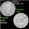 Image 1 : 1915-p Barber Dime 10c Grades vf++