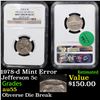 Image 1 : NGC 1978-d Mint Error Jefferson Nickel 5c Graded au55 By NGC