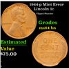 Image 1 : 1944-p Lincoln Cent Mint Error 1c Grades Choice Unc BN
