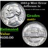 Image 1 : 1983-p Jefferson Nickel Mint Error 5c Grades GEM+ Unc