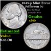 Image 1 : 1945-p Jefferson Nickel Mint Error 5c Grades xf